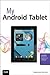 My Android Tablet (My...series)