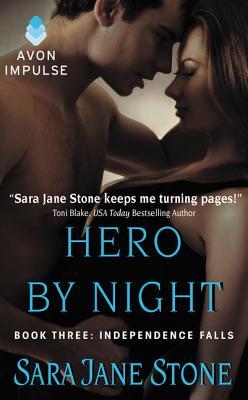 Hero By Night (Independence Falls, #3)