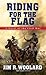 Riding For the Flag: A Nove...