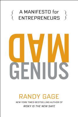 Mad Genius: A Manifesto for Entrepreneurs (Hardcover)