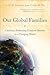 Our Global Families by Todd M.   Johnson