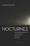 Nocturnes: nachtelijke gedachten over de mens, de kosmos en God