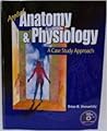 Applied Anatomy and Physiology: A Case Study Approach