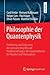 Philosophie der Quantenphysik: Einführung und Diskussion der zentralen Begriffe und Problemstellungen der Quantentheorie für Physiker und Philosophen (German Edition)