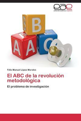 El ABC de la revolución metodológica: El problema de investigación (Spanish Edition)