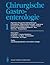 Chirurgische Gastroenterologie