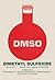 Dimethyl Sulfoxide, Vol 1