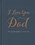 I Love You Dad