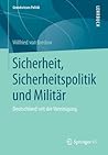 Sicherheit, Sicherheitspolitik und Militär: Deutschland seit der Vereinigung (Grundwissen Politik) (German Edition)