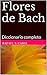 Flores de Bach: Diccionario completo (Spanish Edition)