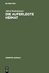 Die auferlegte Heimat: Else Lasker-Schülers Emigration in Palästina Die auferlegte Heimat: Else Lasker-Schülers Emigration in Palästina