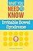 Irritable Bowel Syndrome (What You Need to Know)