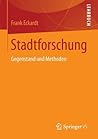 Stadtforschung: Gegenstand und Methoden (German Edition)
