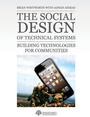 The Social Design of Technical Systems: Building technologies for communities