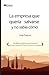 La empresa que quería salvarse y no sabía cómo
