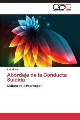 Abordaje de la Conducta Suicida: Cultura de la Prevención