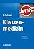 Klassenmedizin: Plädoyer für eine soziale Reformation der Heilkunst (German Edition)