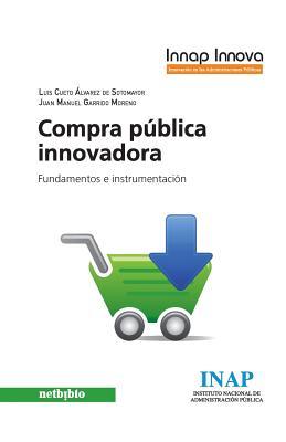 Compra Publica Innovadora (Spanish Edition)