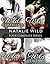Natalie Wild's Four Series Collection: Wild Command, Wild Cravings, Wild Games, Wild Dreams