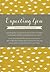 Expecting You — A Keepsake Pregnancy Journal by Amelia Riedler