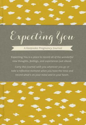 Expecting You ? A Keepsake Pregnancy Journal