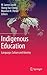 Indigenous Education: Language, Culture and Identity