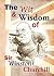 The Wit & Wisdom of Sir Winston Churchill by Ian Sproat