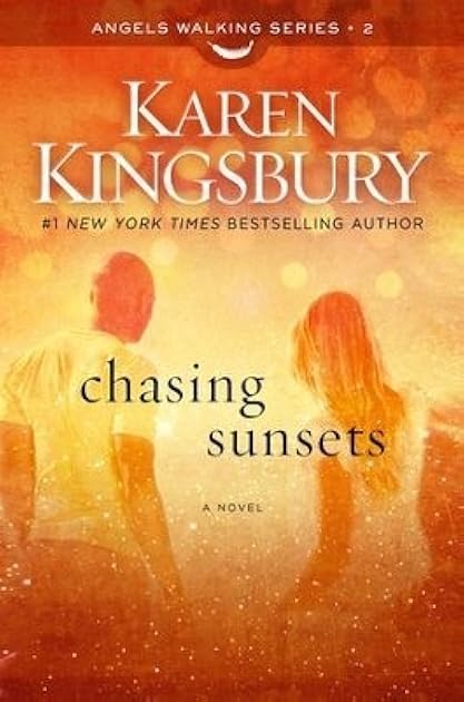 Chasing Sunsets (Angels Walking, #2)