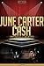June Carter Cash Unauthorized & Uncensored (All Ages Deluxe Edition with Videos)