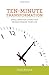 Ten-Minute Transformation by Chris Altrock