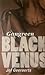Black Venus (Gangreen, #1)