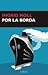 Por la borda