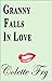 Grandma Falls In Love With Him: He's Half Her Age, But He Arouses Her Desire For Sex (GRANNY Book 2)