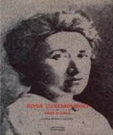 Rosa Luxemburgo: Vida e Obra