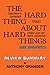 The Hard Thing About Hard Things Ben Horowitz - Review Summary by Anthony Granger
