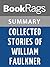 Summary & Study Guide Collected Stories of William Faulkner by William Faulkner