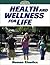 Health and Wellness for Life