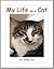 My Life as a Cat (Books by Ashley Cat Book 1)
