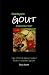 Goodbye To Gout : A New Gou...
