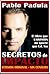 Secretos de Impacto by Pablo Padula