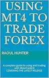Using MT4 to Trad...