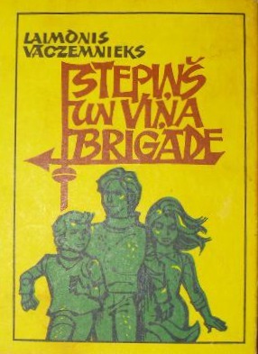 Stepiņš un viņa brigāde