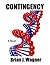 Contingency by Brian J. Wagner