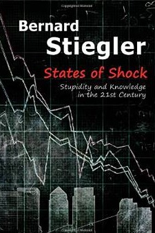 States of Shock: Stupidity and Knowledge in the 21st Century (Hardcover)