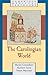 The Carolingian World (Cambridge Medieval Textbooks)