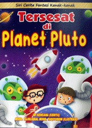 Siri Cerita Fantasi Kanak-Kanak: Tersesat Di Planet Pluto
