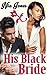 His Black Bride (BWWM Erotic Romance)