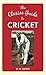 The Classic Guide to Cricket