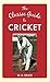 The Classic Guide to Cricket