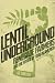 Lentil Underground: Renegad...
